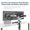 StarTech Desk-Mount Dual Monitor Arm - Full Motion Articulating - Premium